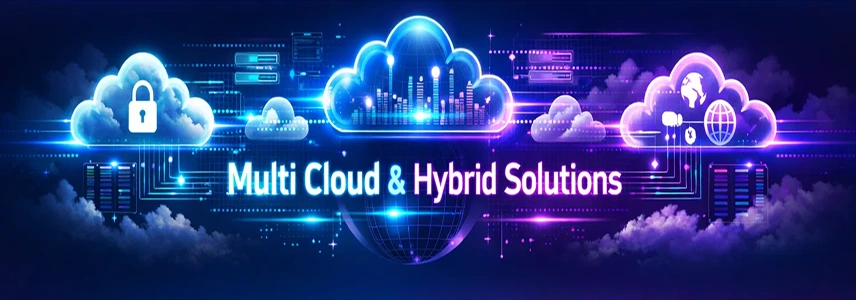 Multi cloud and hybrid cloud solutions
